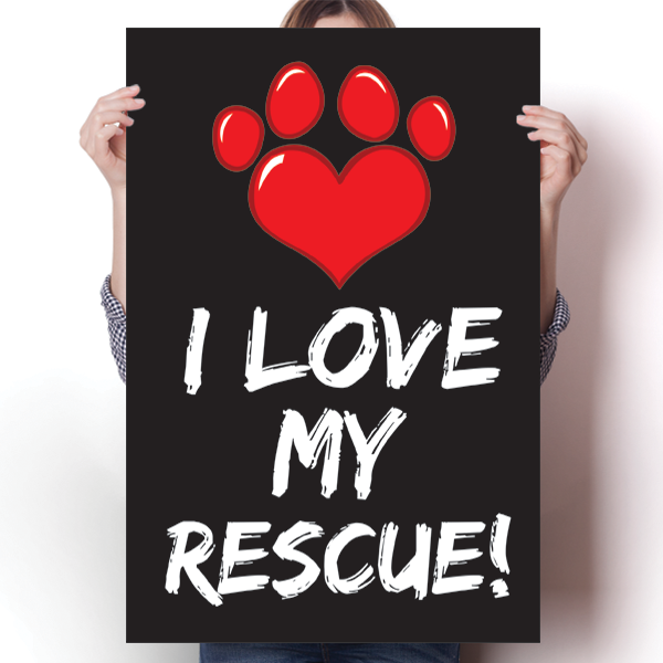 I Love My Rescue Animal - Paw Print Poster