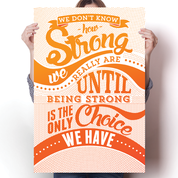 How Strong - Orange Awareness Color Poster