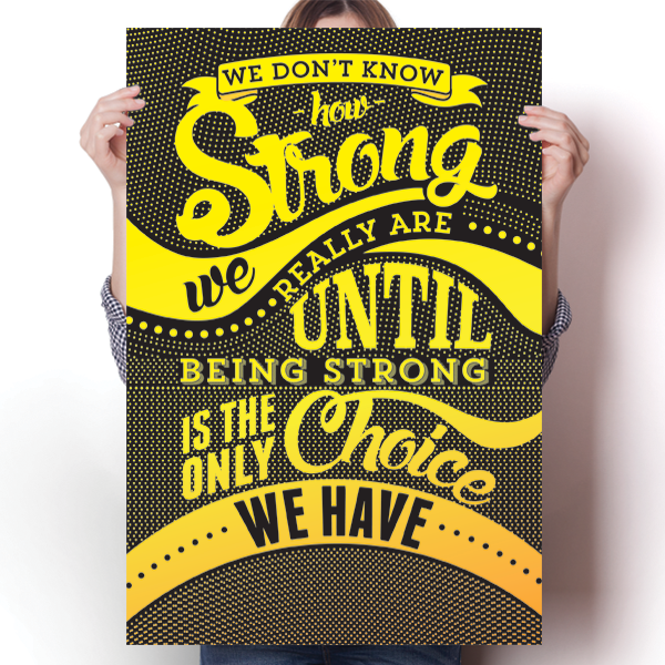 How Strong - Yellow Awareness Color Poster