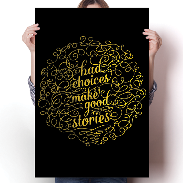 Bad Choices Make Good Stories Poster
