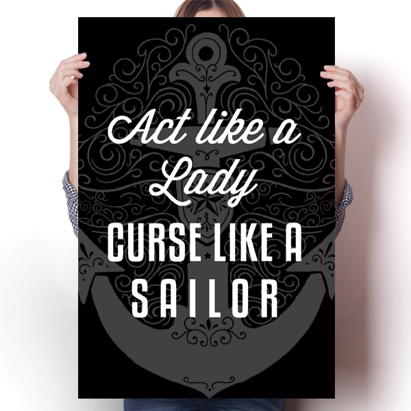 Act Like a Lady, Curse Like a Sailor Poster