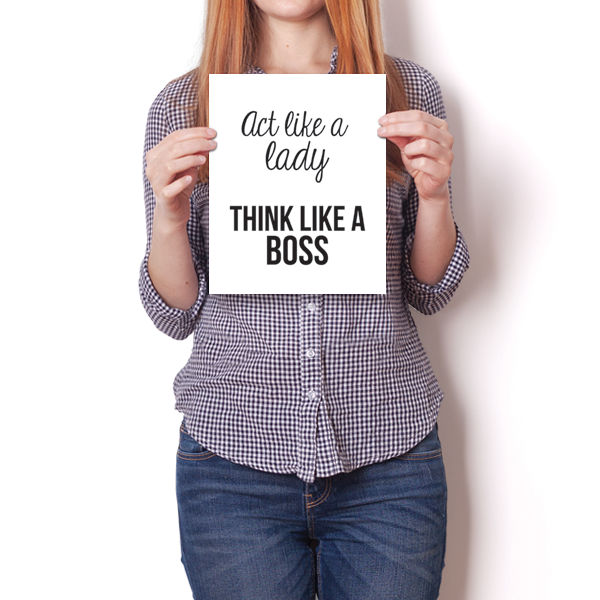 Act Like a Lady, Think Like a Boss Poster