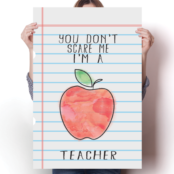 You Don't Scare Me - Teacher Poster