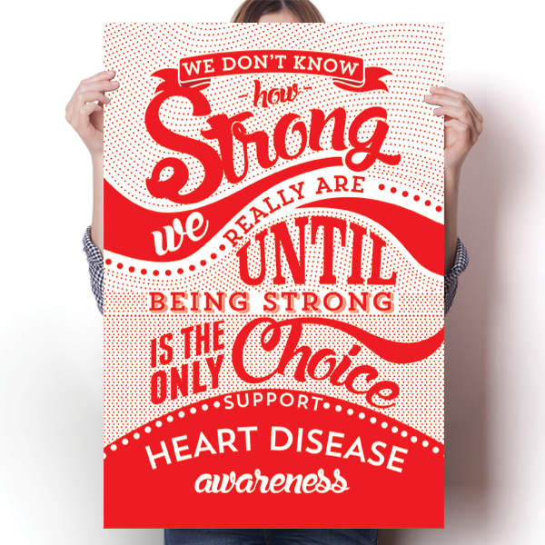 How Strong - Heart Disease Awareness Poster