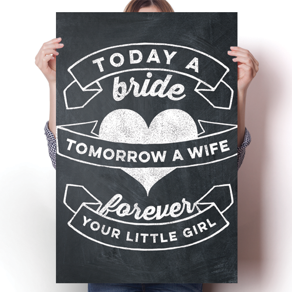 Today a Bride, Forever Your Little Girl Poster