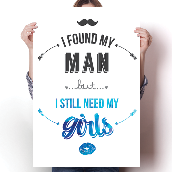 I Still Need My Girls - Blue Poster