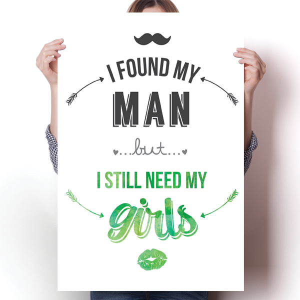 I Still Need My Girls - Green Poster