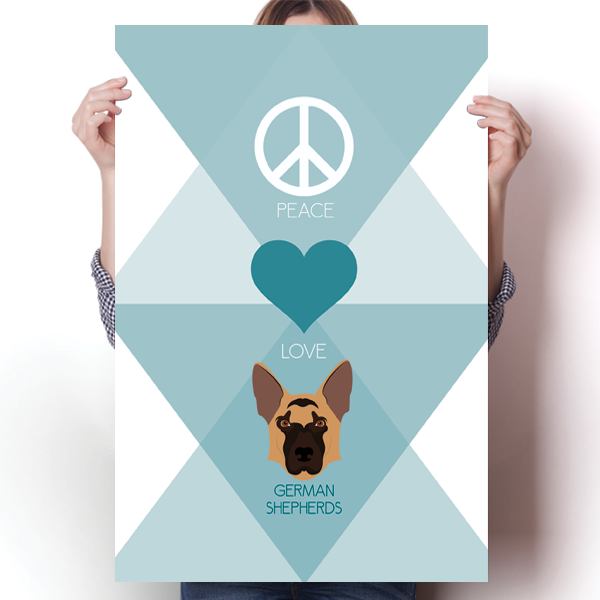 Peace, Love & German Shepherds Poster