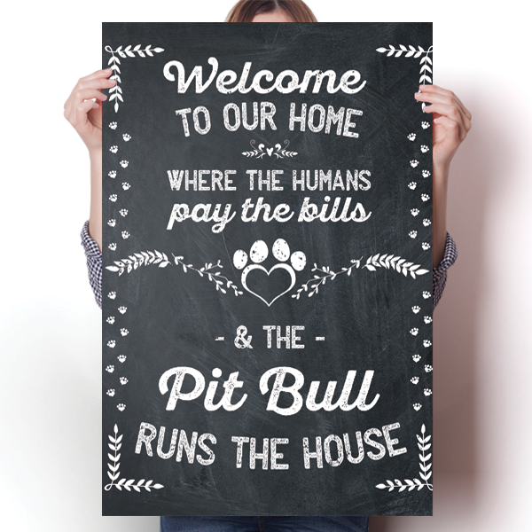 The Pitbull Runs The House Poster