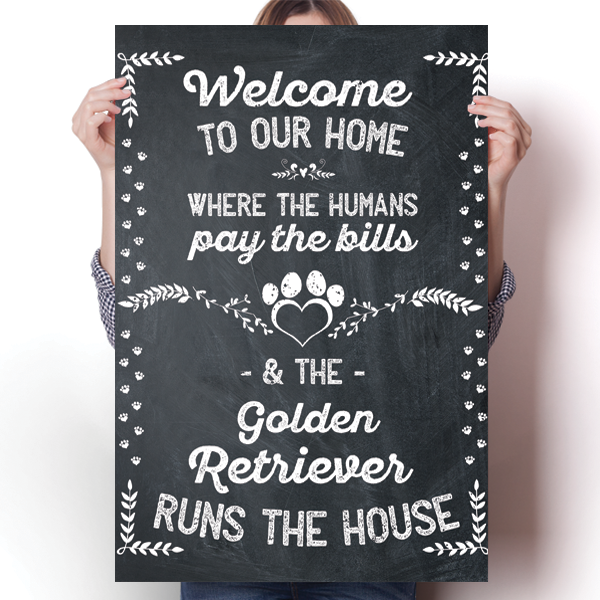 The Golden Retriever Runs The House Poster
