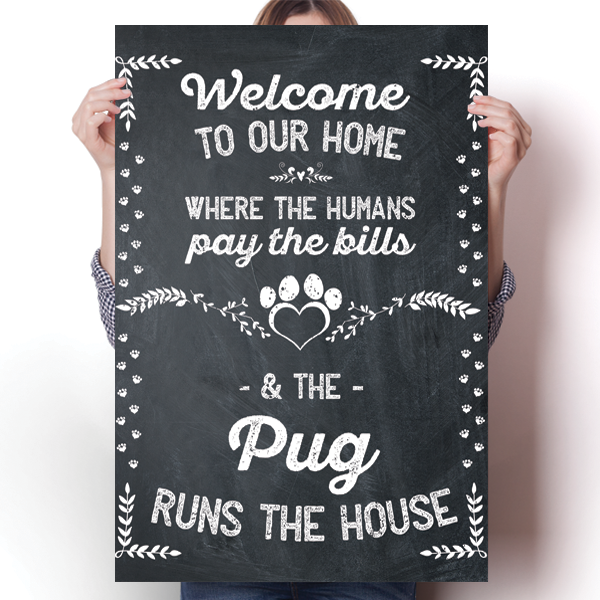 The Pug Runs The House Poster