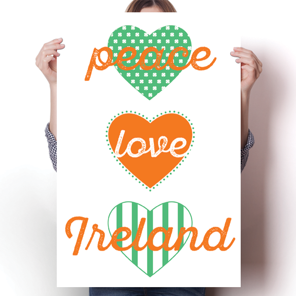Peace, Love, Ireland Poster
