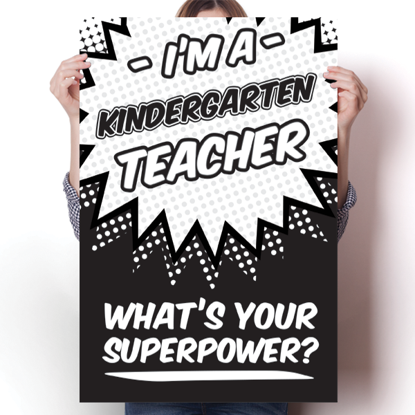 What's Your Superpower - Kindergarten Teacher Poster