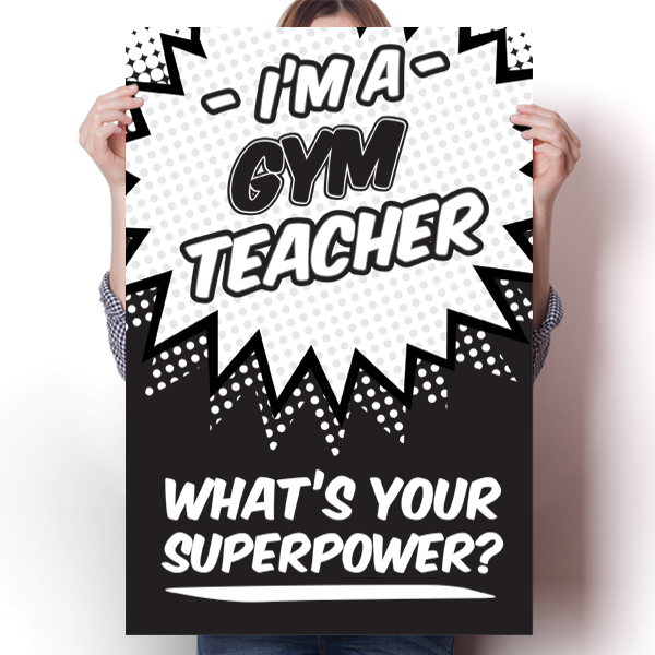 What's Your Superpower - Gym Teacher Poster