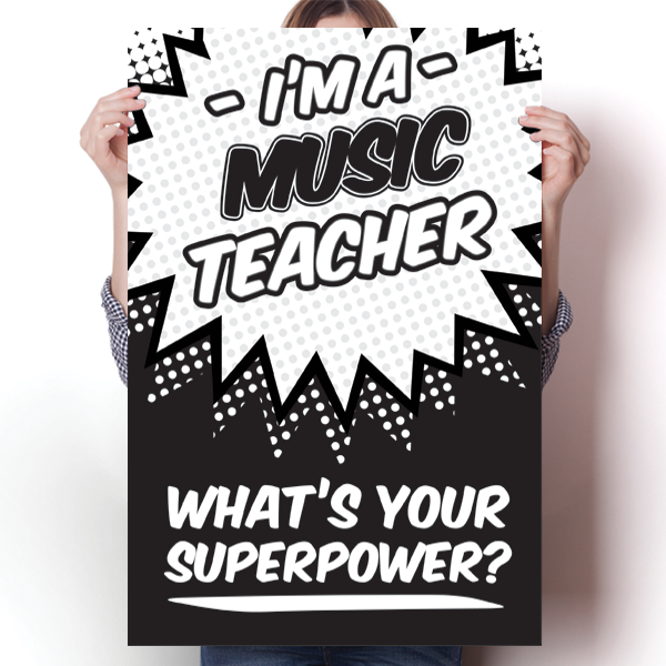 What's Your Superpower - Music Teacher Poster