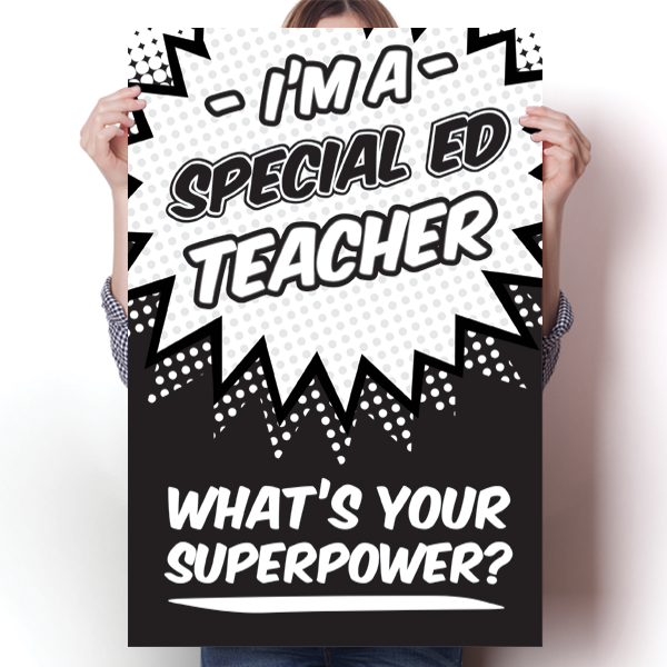 What's Your Superpower - Special Ed Teacher Poster