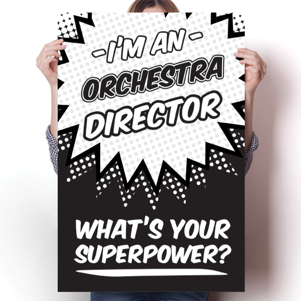 What's Your Superpower - Orchestra Director Poster