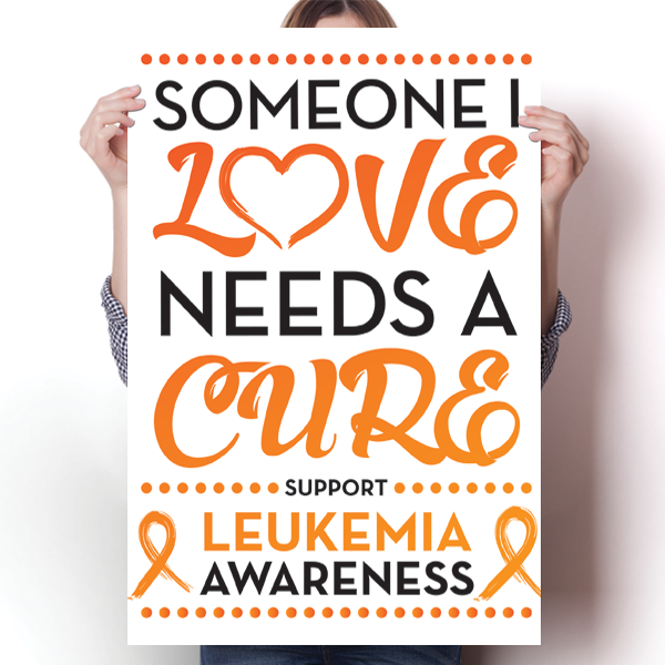 Leukemia - Someone I Love Poster