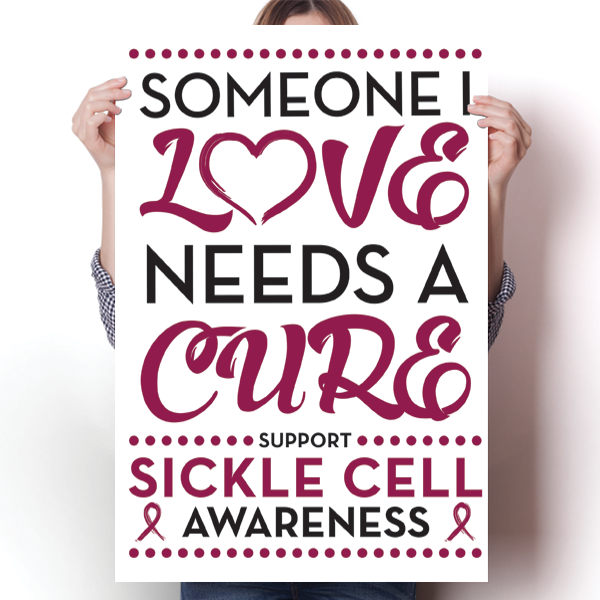 Sickle Cell - Someone I Love - Burgundy Poster