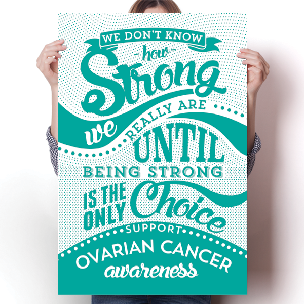 Ovarian Cancer - How Strong Poster