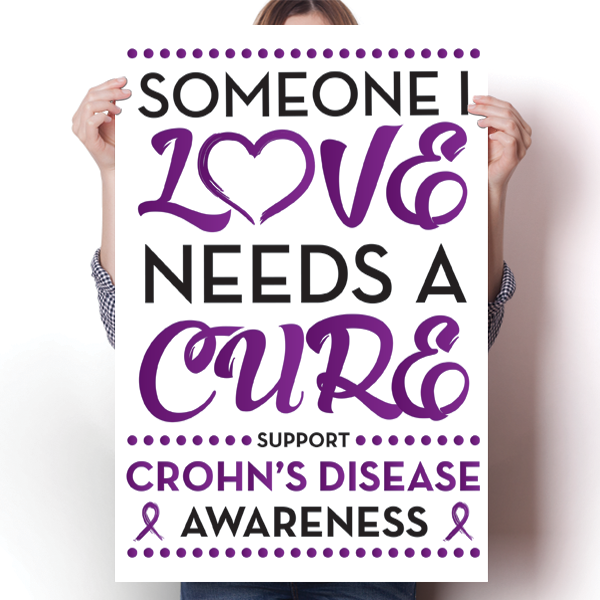 Crohn's Disease - Someone I Love Poster