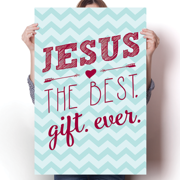 Jesus - The Best Gift Ever Poster