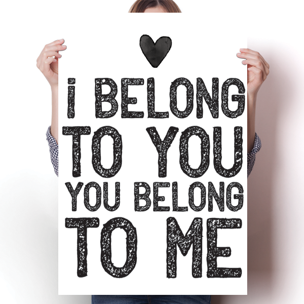 I Belong To You, You Belong To Me Poster