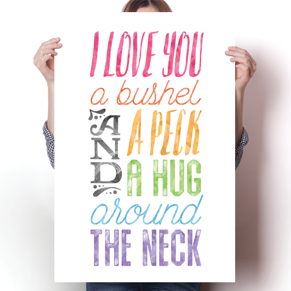 I Love You a Bushel and a Peck - White Poster