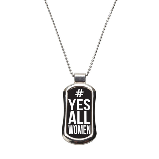 Steel All Women Dog Tag Necklace