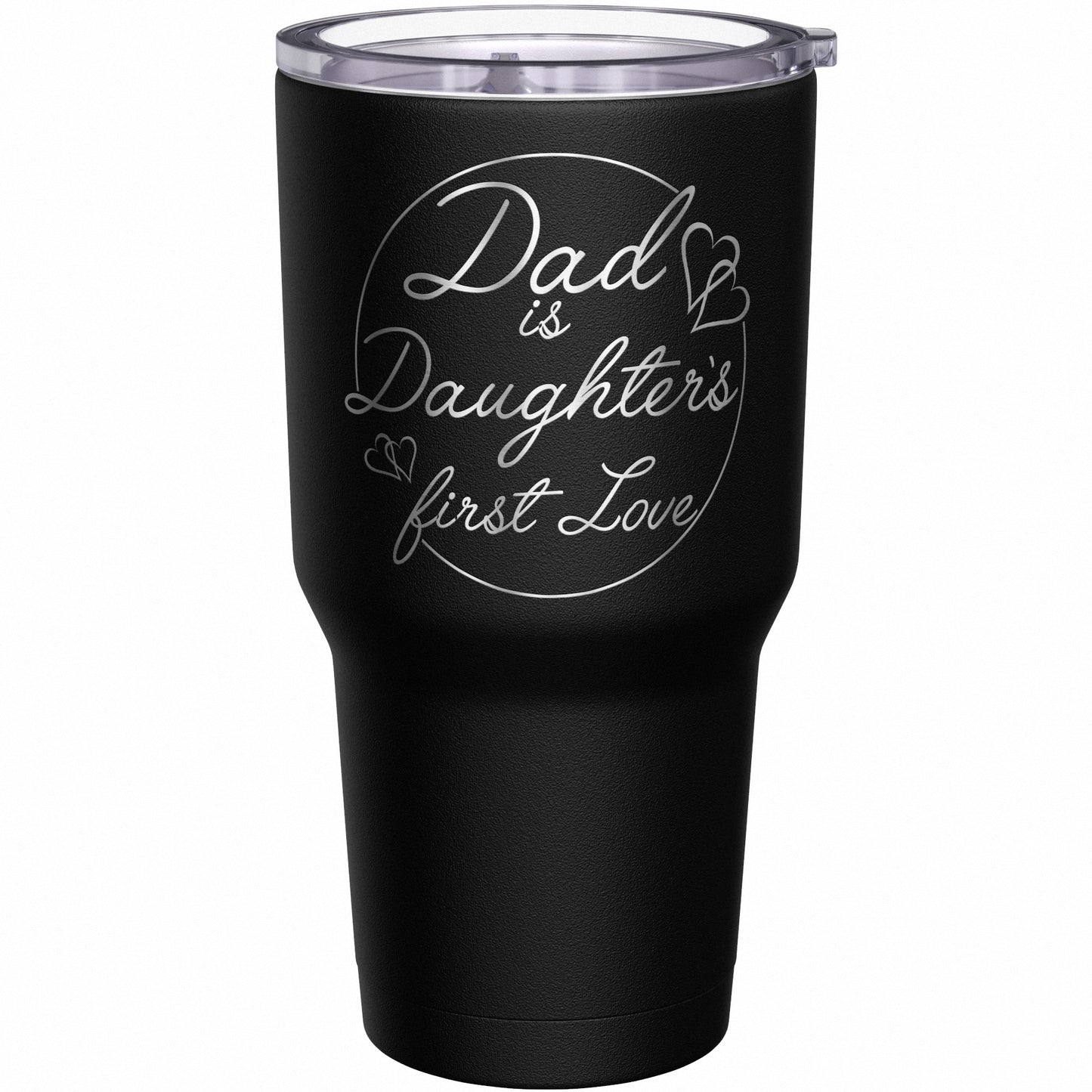 Dad Is Daughter's First Love Tumbler
