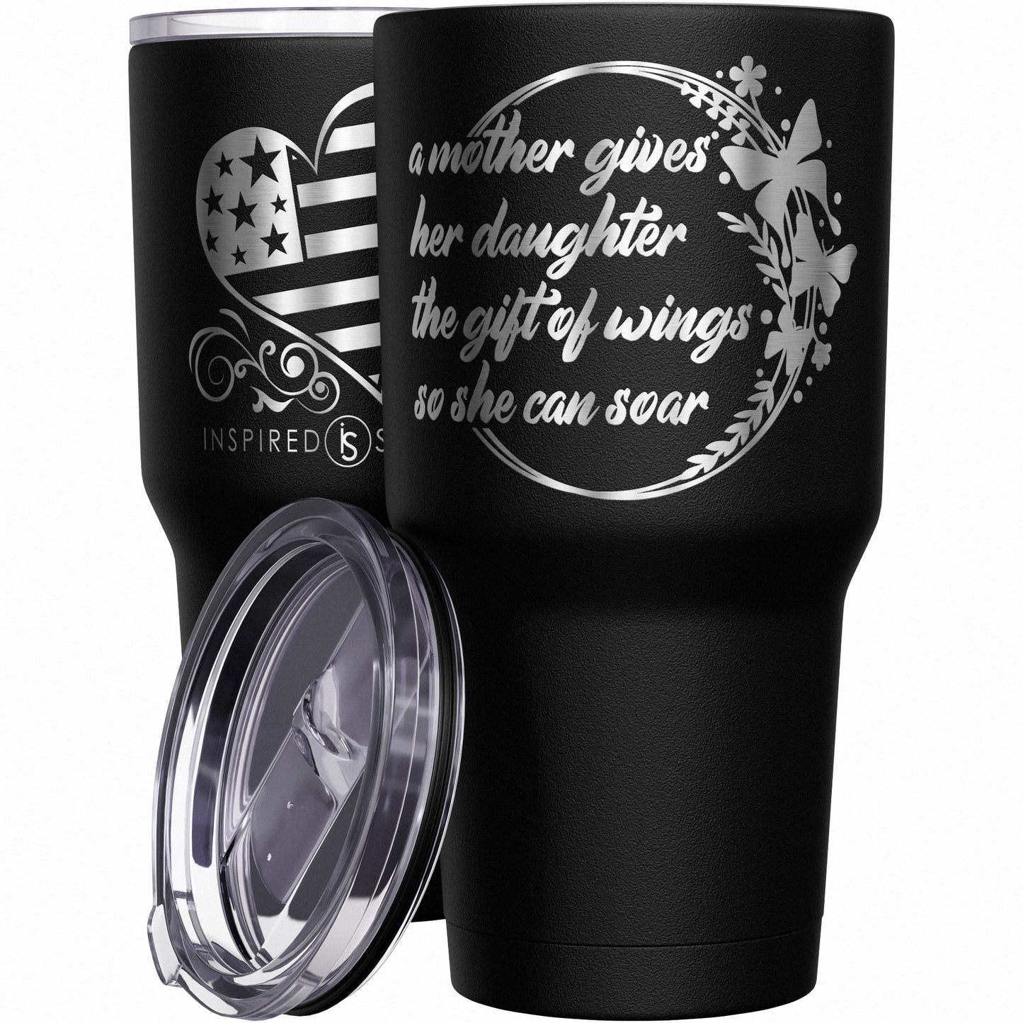 A Mother Gives Her Daughter the Gift of Wings So She Can Soar Tumbler