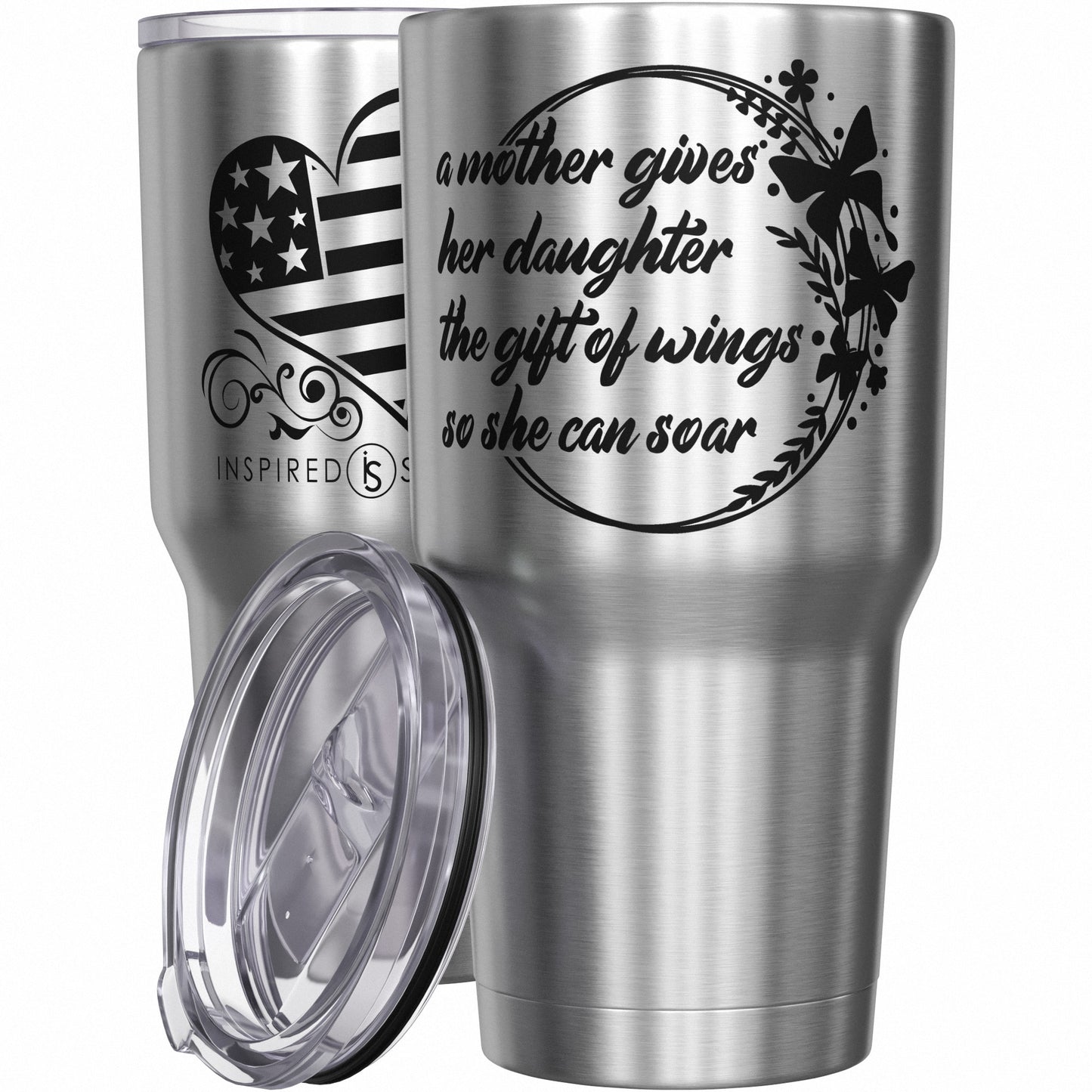 A Mother Gives Her Daughter the Gift of Wings So She Can Soar Tumbler