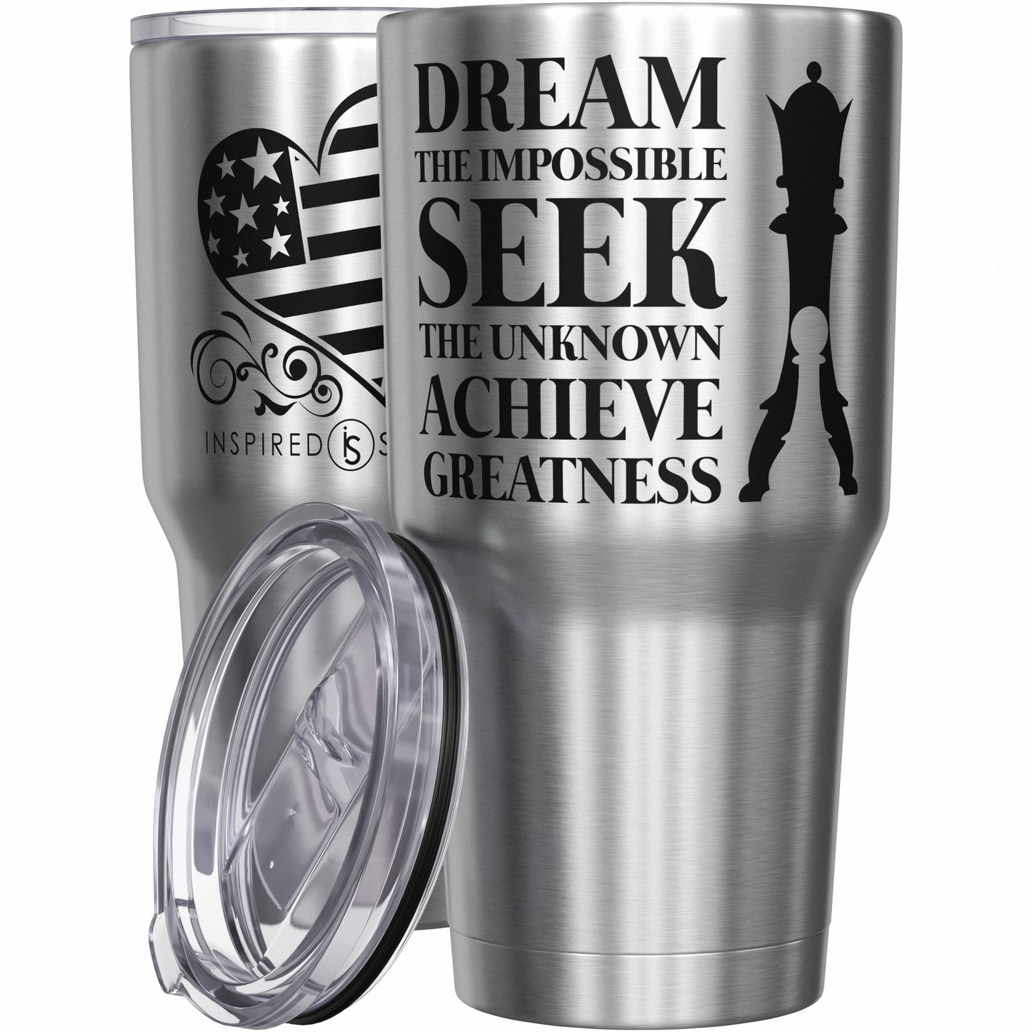 Dream the Impossible - Seek the Unknown - Achieve Greatness Tumbler