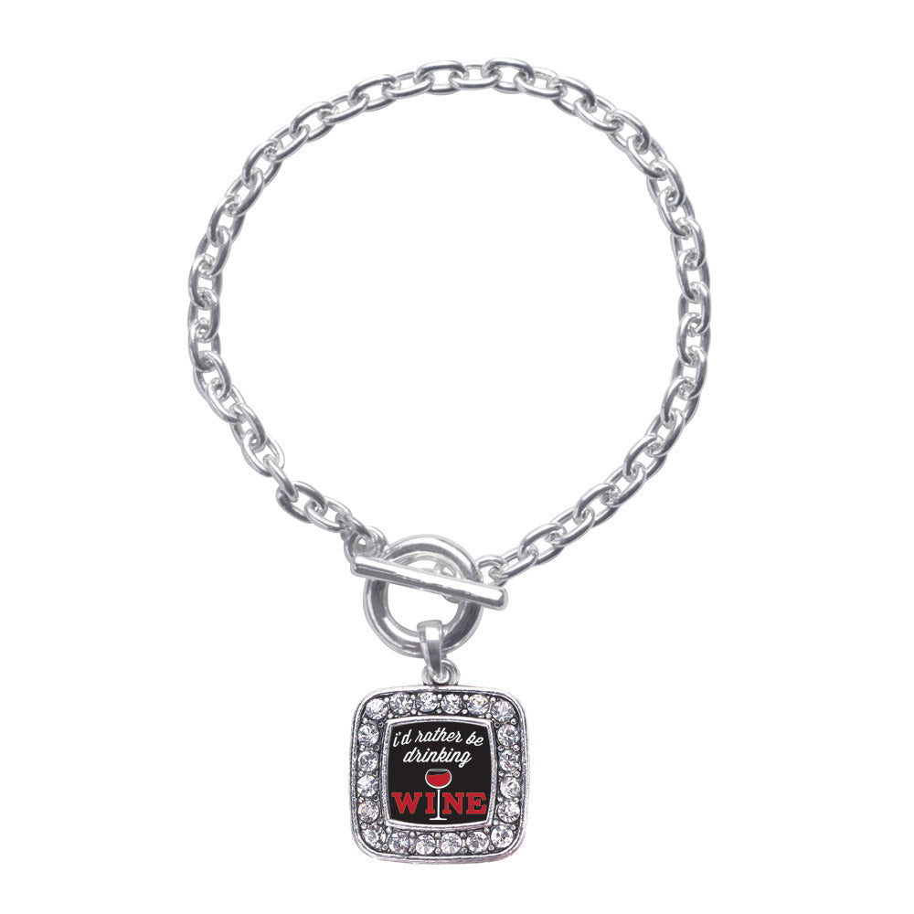 Silver I'd Rather Be Drinking Wine Square Charm Toggle Bracelet