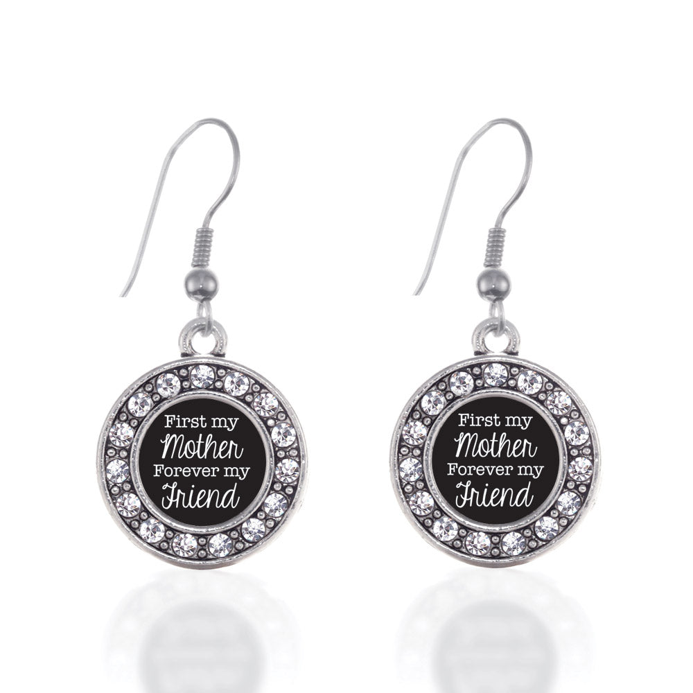 Silver First My Mother Forever My Friend Circle Charm Dangle Earrings