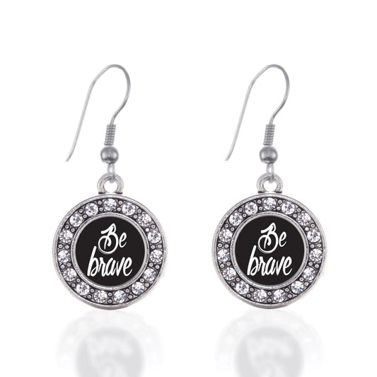 Silver Be Brave Circle Charm Dangle Earrings