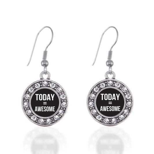 Silver Today Equals Awesome Circle Charm Dangle Earrings