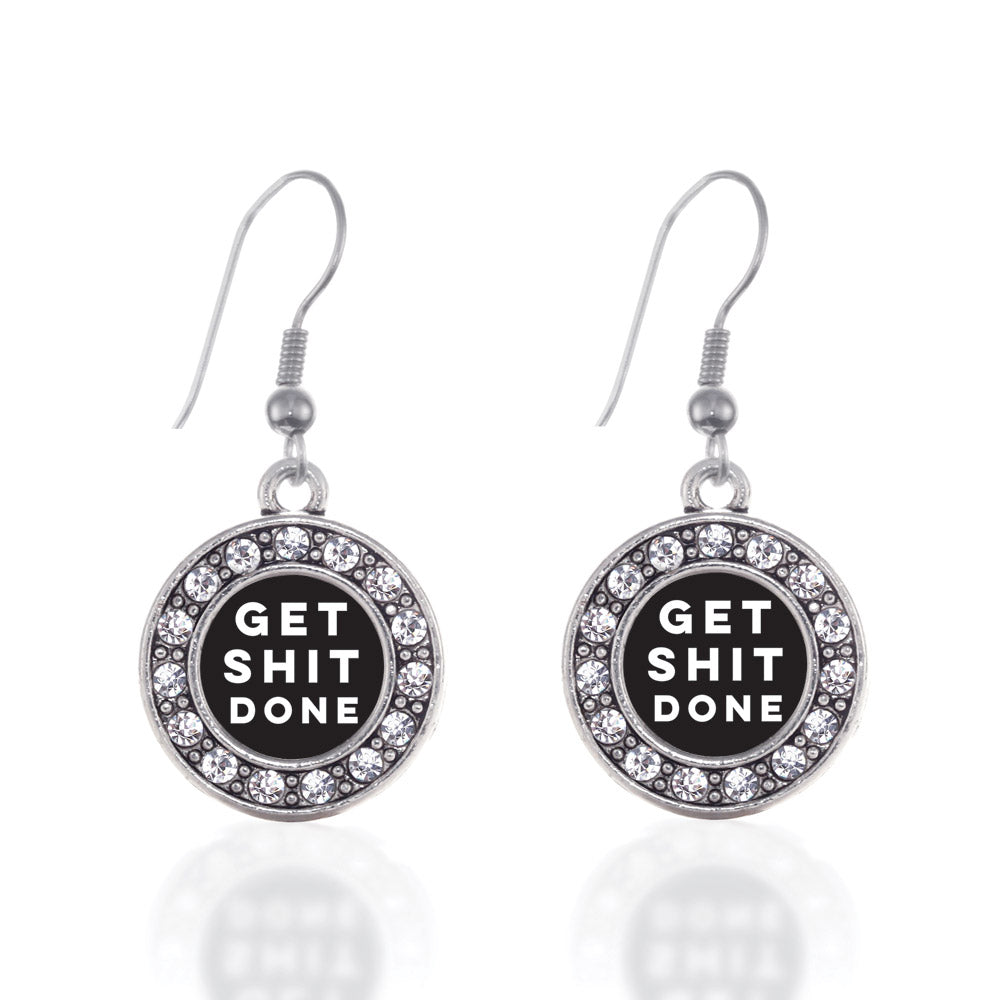 Silver Get Shit Done Circle Charm Dangle Earrings