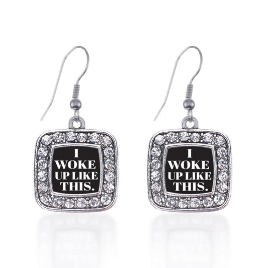 Silver I Woke Up Like This Square Charm Dangle Earrings