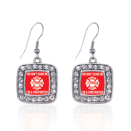 Silver You Don't Scare Me I'm A Firefighter Square Charm Dangle Earrings