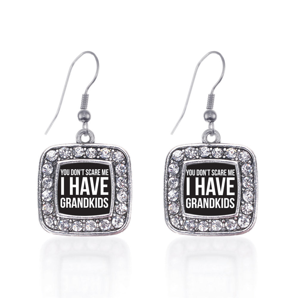 Silver You Don't Scare Me I Have Grandkids Square Charm Dangle Earrings