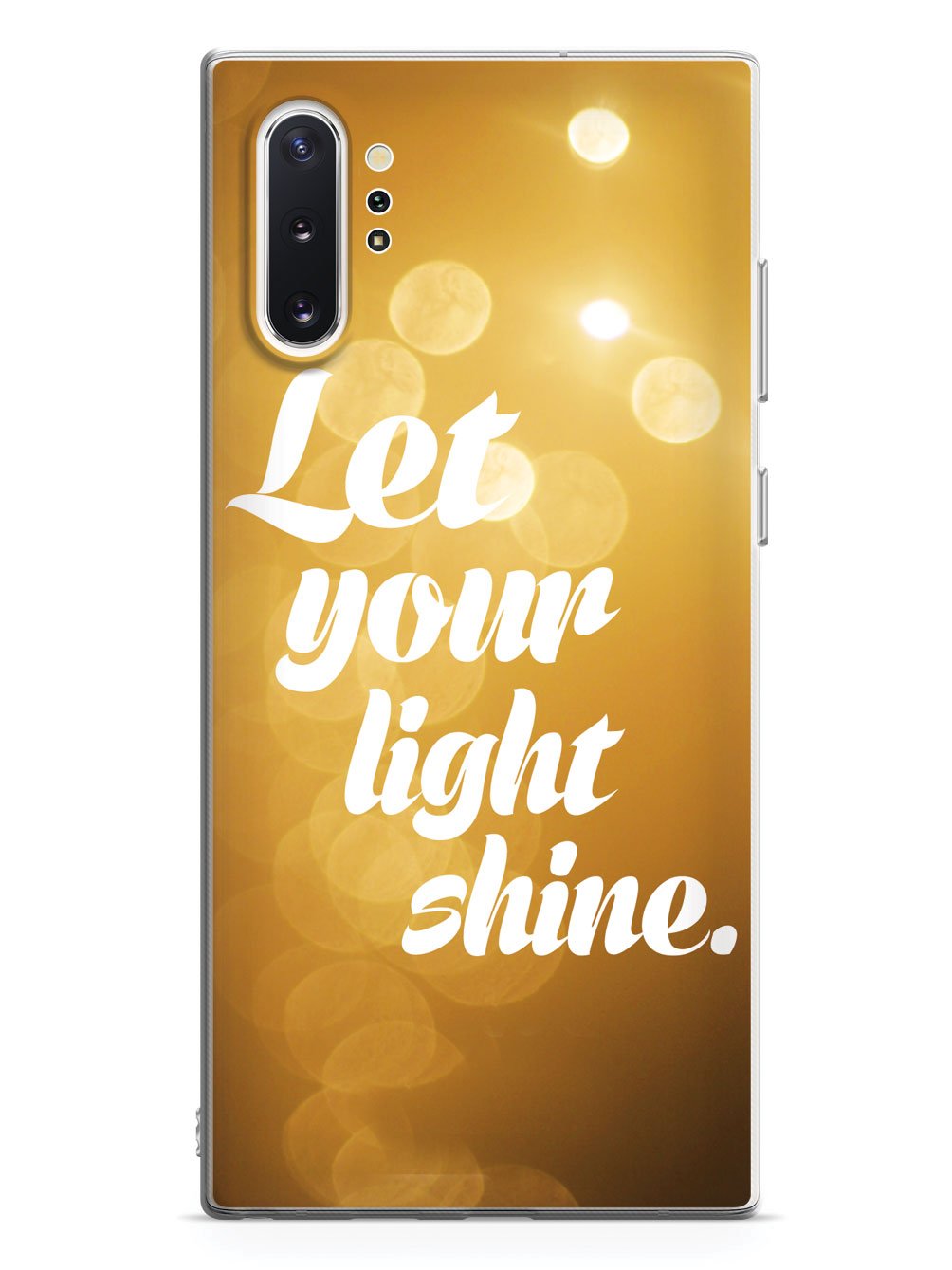 Let Your Light Shine Inspirational Quote Case