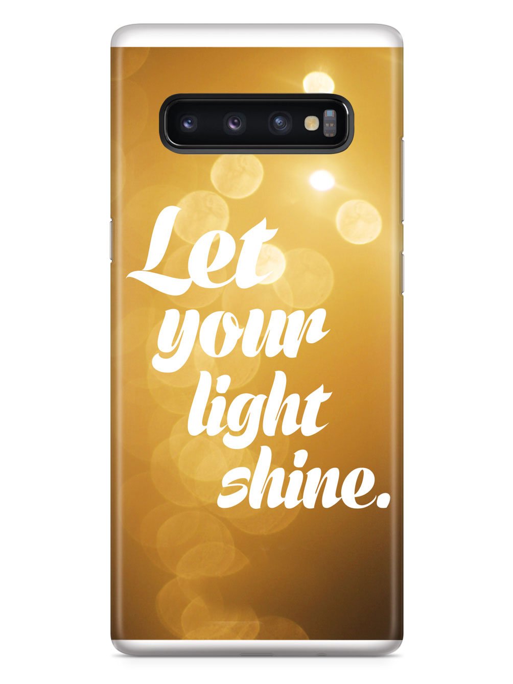 Let Your Light Shine Inspirational Quote Case
