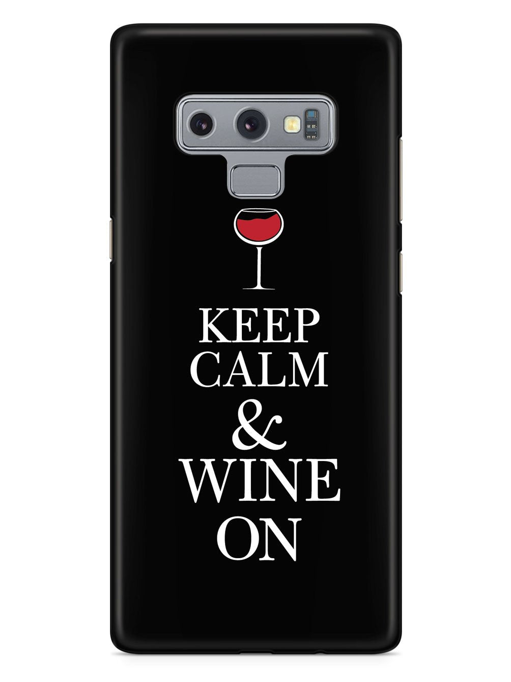 Keep Calm & Wine On Case