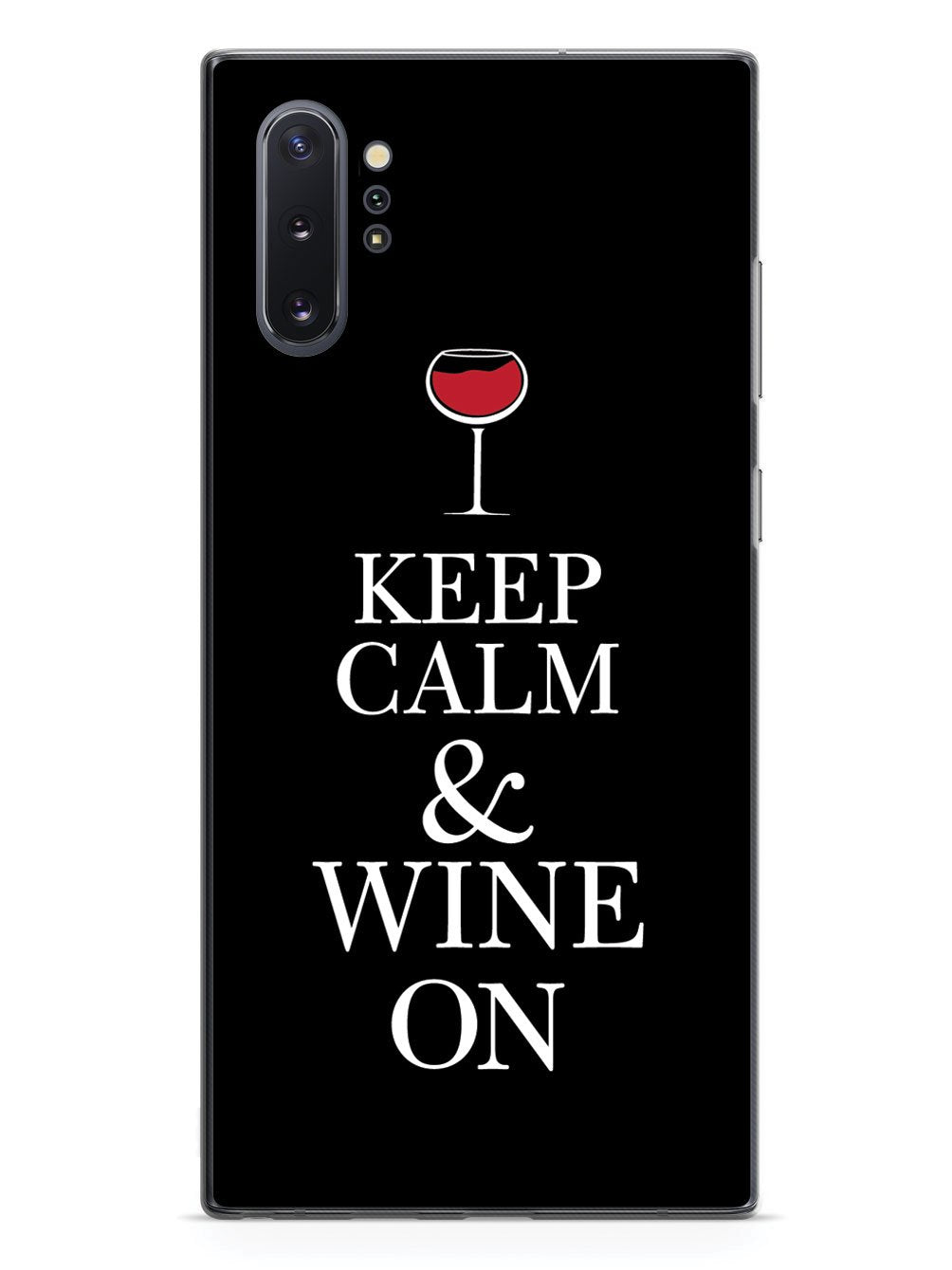 Keep Calm & Wine On Case