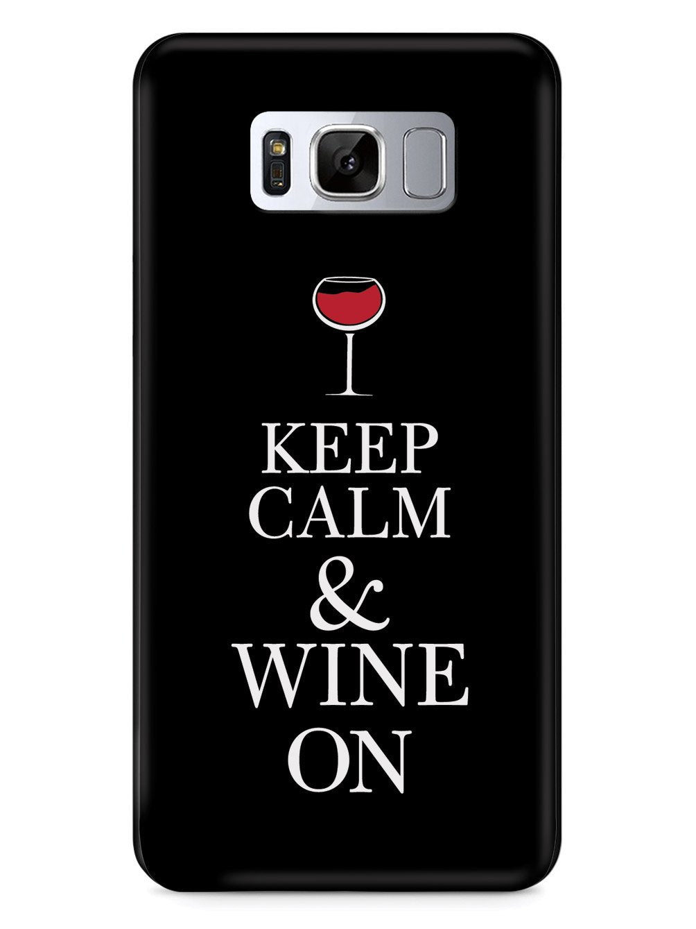 Keep Calm & Wine On Case