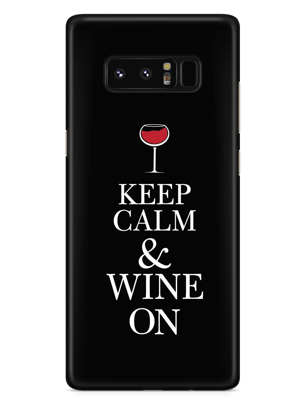 Keep Calm & Wine On Case