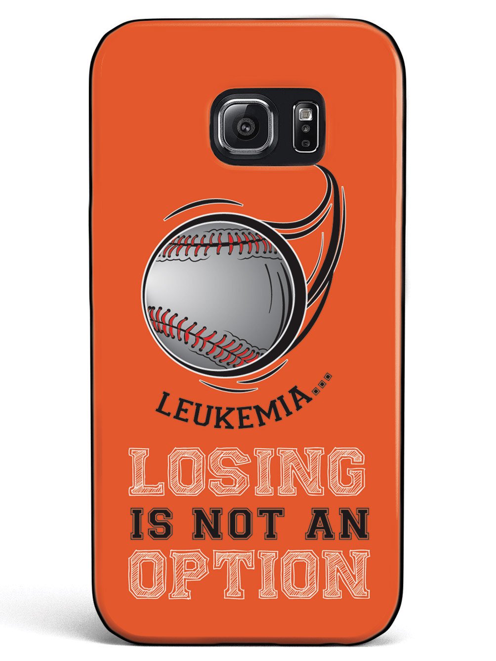 Leukemia - Losing is not an Option Orange Baseball Case