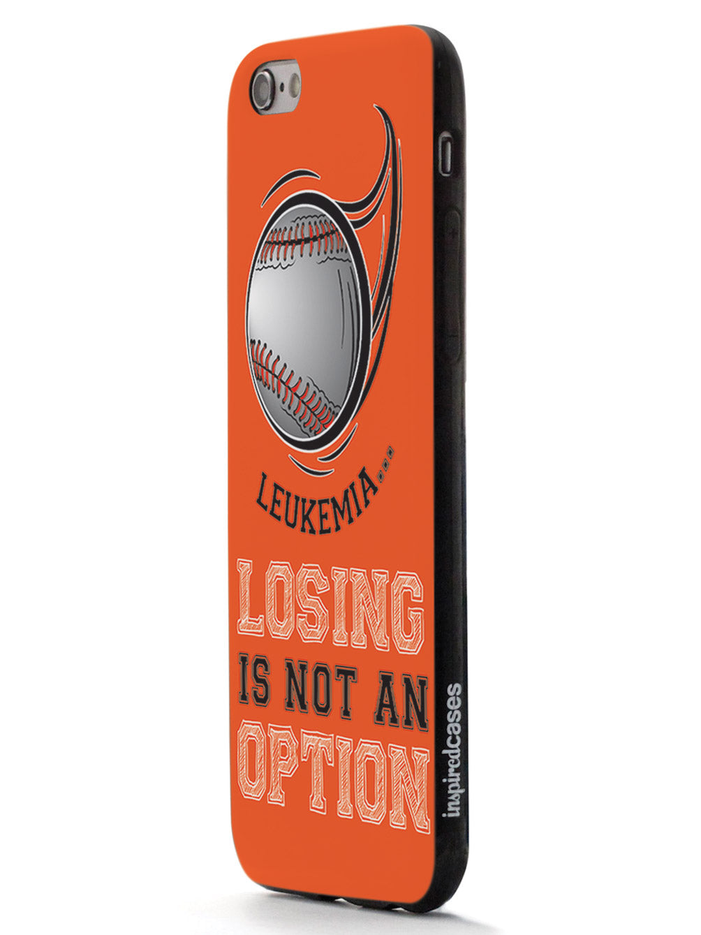 Leukemia - Losing is not an Option Orange Baseball Case