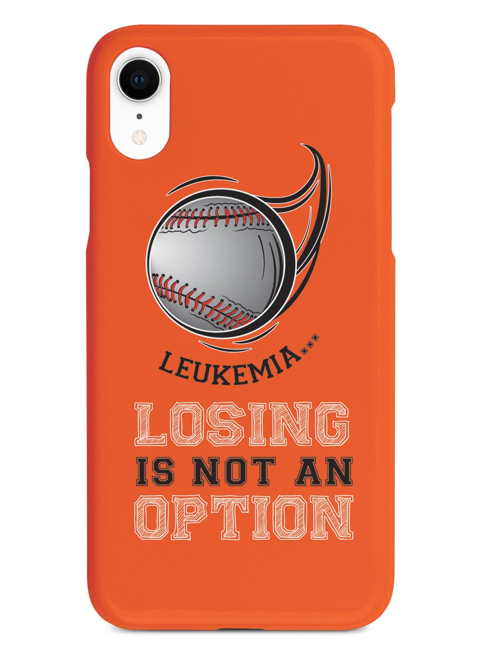 Leukemia - Losing is not an Option Orange Baseball Case